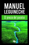 El precio del paraíso di Manuel Leguineche edito da Ediciones B