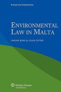 Environmental Law In Malta di Simone Borg, Louise Farrugia edito da Kluwer Law International