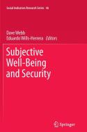 Subjective Well-Being and Security edito da Springer Netherlands
