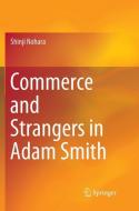 Commerce and Strangers in Adam Smith di Shinji Nohara edito da Springer Singapore