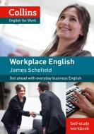 Workplace English 1 [Self-study workbook only] di James Schofield edito da HarperCollins Publishers