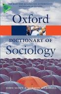A Dictionary Of Sociology di John Scott, Gordon Marshall edito da Oxford University Press
