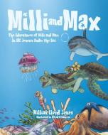 Milli and Max di Millian Lloyd Jones edito da Tellwell Talent