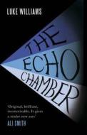 Echo Chamber di Luke Williams edito da Hamish Hamilton