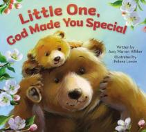 Little One, God Made You Special di Amy Warren Hilliker edito da ZONDERVAN PUB HOUSE