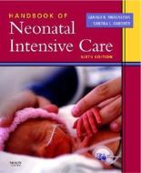 Handbook of Neonatal Intensive Care di Gerald B. Merenstein, Sandra L.  Gardner edito da Mosby