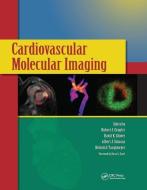 Cardiovascular Molecular Imaging edito da Taylor & Francis Ltd