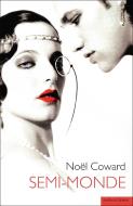 Semi-monde di Noel Coward edito da Bloomsbury Publishing PLC