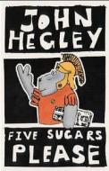 Five Sugars Please di John Hegley edito da Methuen Publishing Ltd