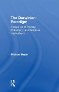 The Darwinian Paradigm di Michael Ruse edito da Taylor & Francis Ltd