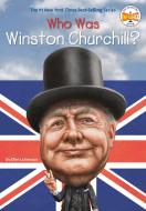 Who Was Winston Churchill? di Ellen Labrecque edito da Grosset And Dunlap