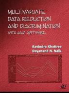 SAS Multivariate Data Reduction di Khattree, Naik, Sas Institute edito da John Wiley & Sons