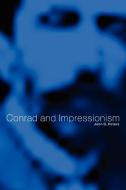 Conrad and Impressionism di John G. Peters edito da Cambridge University Press