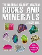 Rocks and Minerals Sticker Book di Natural History Museum edito da The Natural History Museum
