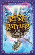 Rise of the Rattler di Tim Walker edito da Faber & Faber