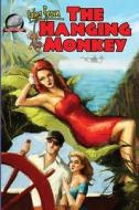 Tales from the Hanging Monkey di Bill Craig, Joshua Reynolds, Tommy Hancock edito da Airship 27