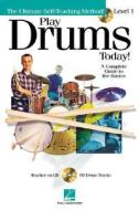 Play Drums Today! - Level 1: Play Today Plus Pack [With CD] di Scott Schroedl edito da Hal Leonard Publishing Corporation