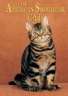 The American Shorthair Cat di Joanne Mattern edito da Capstone Press