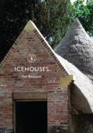 Icehouses di Tim Buxbaum edito da Bloomsbury Publishing PLC