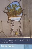 Text World Theory di Joanna Gavins edito da Edinburgh University Press