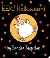 Eek! Halloween! di Sandra Boynton edito da Workman Publishing