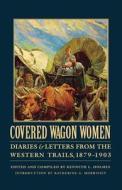 Covered Wagon Women, Volume 11 di David Duniway edito da University of Nebraska Press