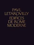 Edifices De Rome Moderne di Paul Letarouilly edito da Princeton Architectural Press