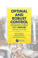 Optimal And Robust Control di Luigi Fortuna, Mattia Frasca, Arturo Buscarino edito da Taylor & Francis Ltd