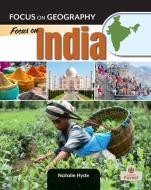 Focus on India di Natalie Hyde edito da Crabtree Publishing Company