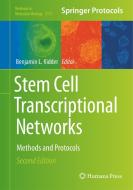 Stem Cell Transcriptional Networks: Methods and Protocols edito da HUMANA PR