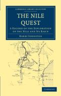 The Nile Quest di Harry Johnston edito da Cambridge University Press