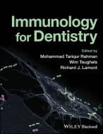 Immunology For Dentistry di M Rahman edito da John Wiley And Sons Ltd