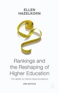 Rankings and the Reshaping of Higher Education di Ellen Hazelkorn edito da Palgrave Macmillan UK