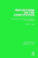 Reflections on the Constitution (Works of Harold J. Laski) di Harold J. Laski edito da Taylor & Francis Ltd