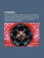 Vyborg: Viipuri Province, Karelian Quest di Books Llc edito da Books LLC, Wiki Series