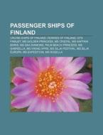 Passenger Ships Of Finland: Cruise Ships di Books Llc edito da Books LLC, Wiki Series