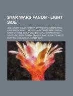 Star Wars Fanon - Light Side: Jedi, Aaro di Source Wikia edito da Books LLC, Wiki Series