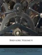 Bird-lore, Volume 4 edito da Nabu Press