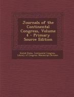 Journals of the Continental Congress, Volume 4 edito da Nabu Press