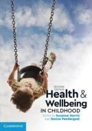 Health and Wellbeing in Childhood di Susanne Garvis edito da Cambridge University Press