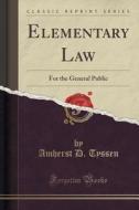 Elementary Law di Amherst D Tyssen edito da Forgotten Books