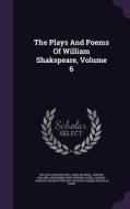 The Plays And Poems Of William Shakspeare, Volume 6 di William Shakespeare, James, Boswell edito da Palala Press