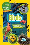 Ultimate Explorer Field Guide: Birds di Julie Beer edito da NATL GEOGRAPHIC SOC