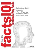 Studyguide For Social Psychology By Lindesmith, Alfred Ray, Isbn 9780761907466 di Strauss Denzin Lindesmith edito da Cram101