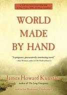 World Made by Hand [With Earbuds] di James Howard Kunstler edito da Findaway World