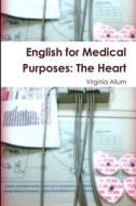 English for Medical Purposes di Virginia Allum edito da Lulu.com