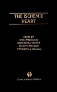 The Ischemic Heart edito da Springer US