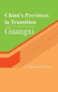 China's Provinces in Transition: Guangxi di R. Guo, Luc Guo edito da Createspace