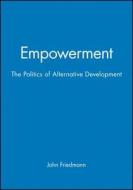 Empowerment di John Friedmann edito da Blackwell Publishers