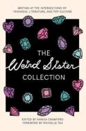The Weird Sister Collection edito da FEMINIST PR